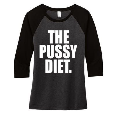 The Pussy Diet Women's Tri-Blend 3/4-Sleeve Raglan Shirt