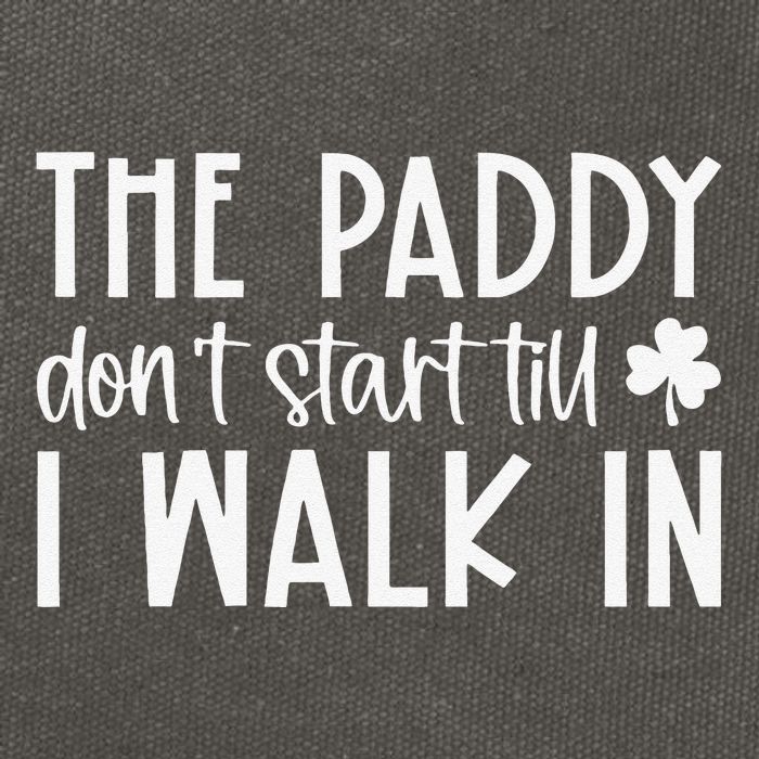 The Paddy Don't Start Till I Walk In St Patrick's Day Spirit Cotton Canvas Backpack