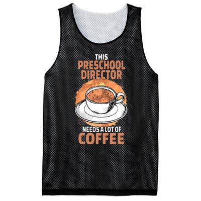 This Preschool Director Needs A Lot Of Coffee Mesh Reversible Basketball Jersey Tank