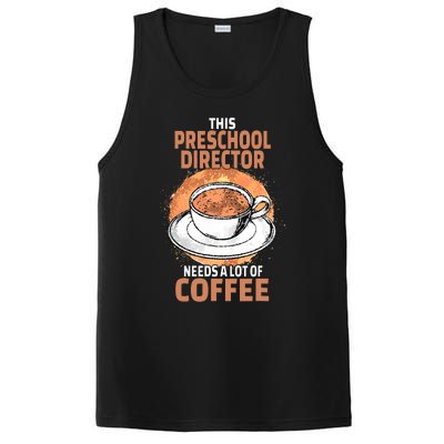 This Preschool Director Needs A Lot Of Coffee PosiCharge Competitor Tank