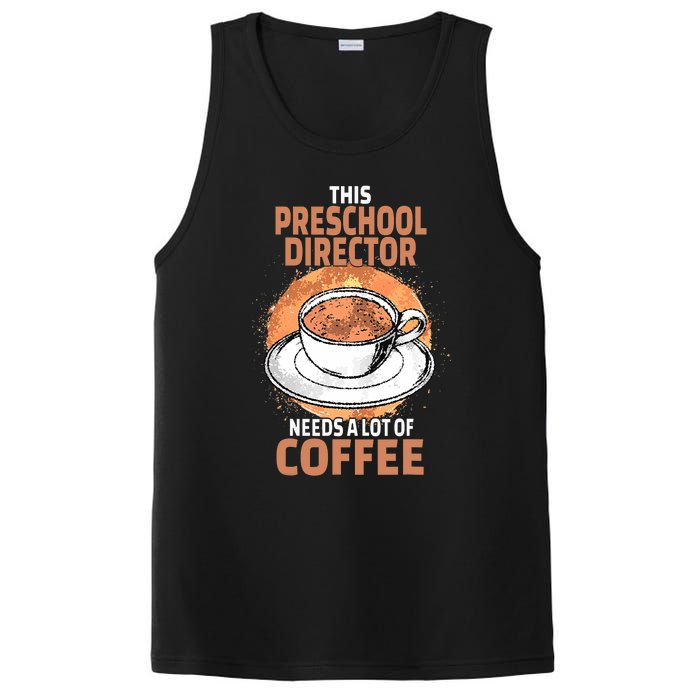 This Preschool Director Needs A Lot Of Coffee PosiCharge Competitor Tank