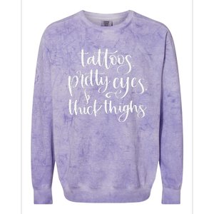 Tattoos Pretty Eyes Thick Thighs Colorblast Crewneck Sweatshirt