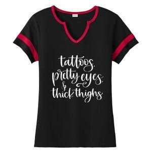 Tattoos Pretty Eyes Thick Thighs Ladies Halftime Notch Neck Tee