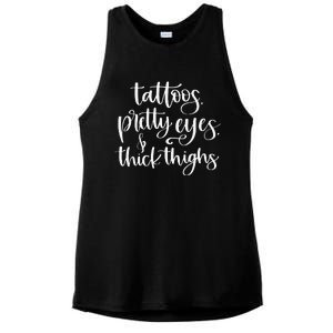 Tattoos Pretty Eyes Thick Thighs Ladies PosiCharge Tri-Blend Wicking Tank