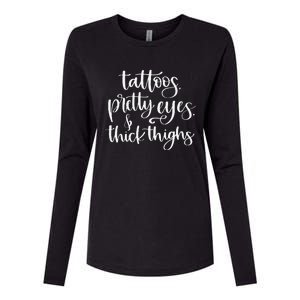 Tattoos Pretty Eyes Thick Thighs Womens Cotton Relaxed Long Sleeve T-Shirt