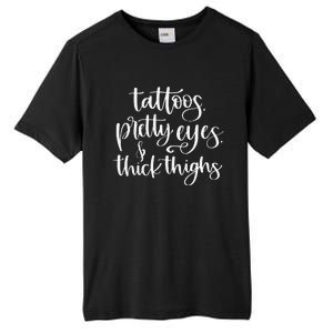 Tattoos Pretty Eyes Thick Thighs Tall Fusion ChromaSoft Performance T-Shirt