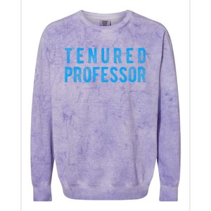 Tenured Professor Educator Appreciation Gift Colorblast Crewneck Sweatshirt