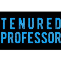 Tenured Professor Educator Appreciation Gift Bumper Sticker