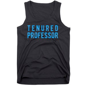 Tenured Professor Educator Appreciation Gift Tank Top