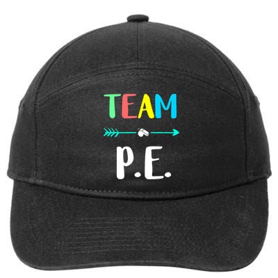 Team P E School Teacher PE Teacher Strong Physical Teacher 7-Panel Snapback Hat