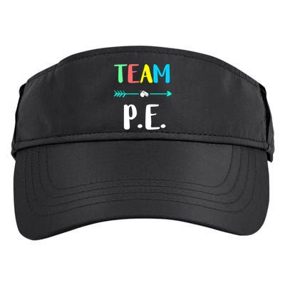 Team P E School Teacher PE Teacher Strong Physical Teacher Adult Drive Performance Visor
