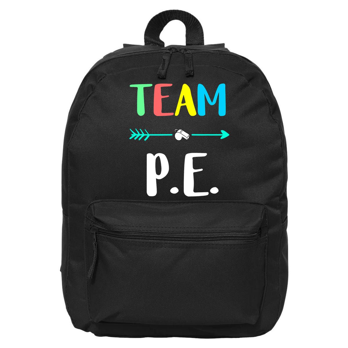 Team P E School Teacher PE Teacher Strong Physical Teacher 16 in Basic Backpack