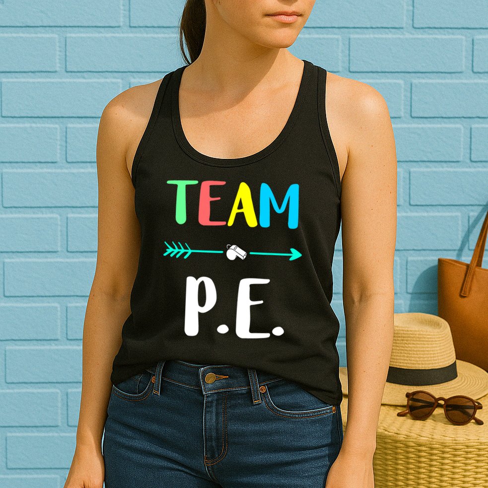 Team P E School Teacher PE Teacher Strong Physical Teacher Womens Tank Top