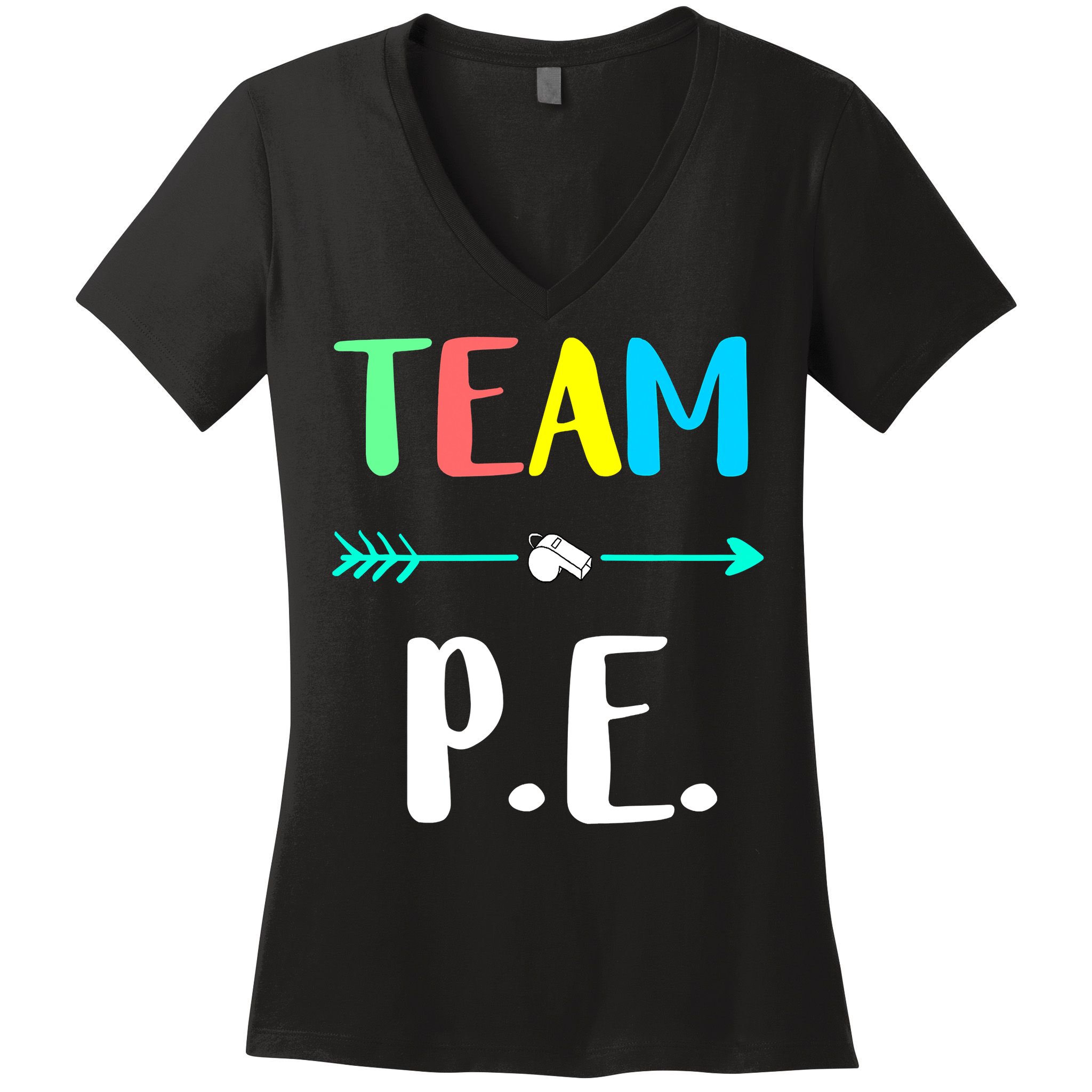 Team P E School Teacher PE Teacher Strong Physical Teacher Women's V-Neck T-Shirt