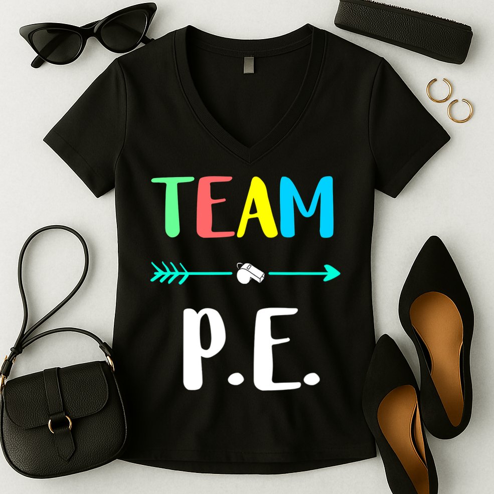 Team P E School Teacher PE Teacher Strong Physical Teacher Women's V-Neck T-Shirt