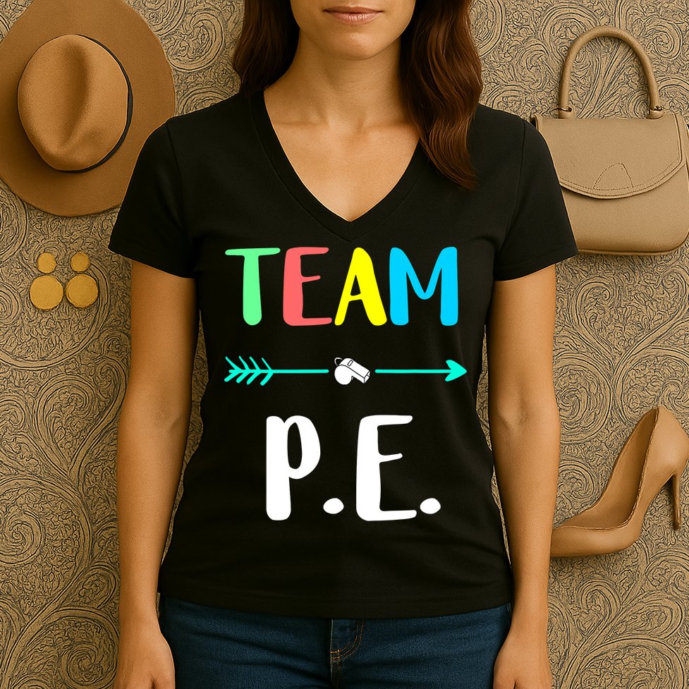 Team P E School Teacher PE Teacher Strong Physical Teacher Women's V-Neck T-Shirt