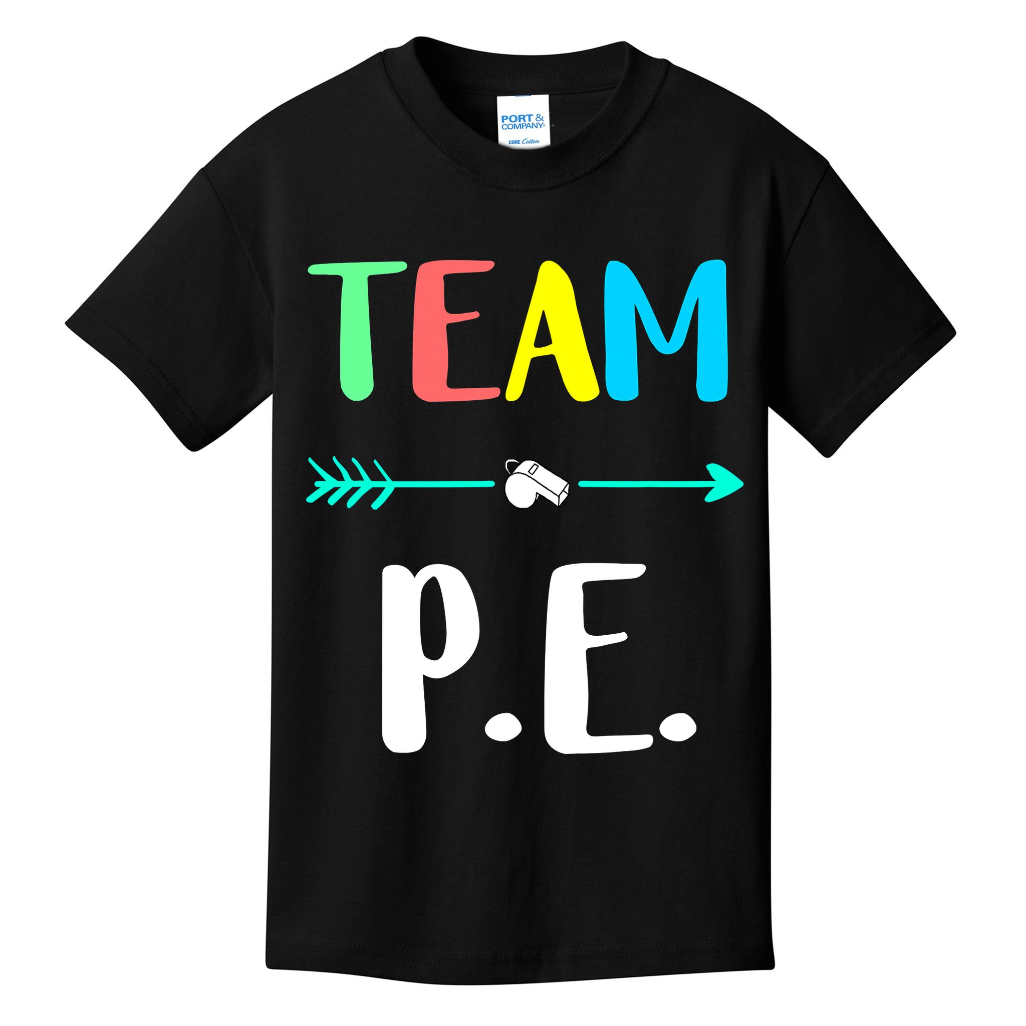 Team P E School Teacher PE Teacher Strong Physical Teacher Kids T-Shirt