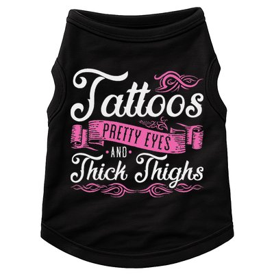 Tattoos Pretty Eyes And Thick Thighs Doggie Tank
