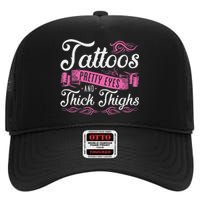 Tattoos Pretty Eyes And Thick Thighs High Crown Mesh Back Trucker Hat