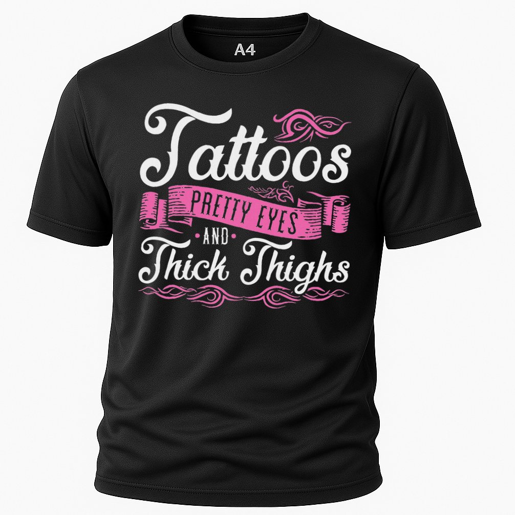 Tattoos Pretty Eyes And Thick Thighs Cooling Performance Crew T-Shirt