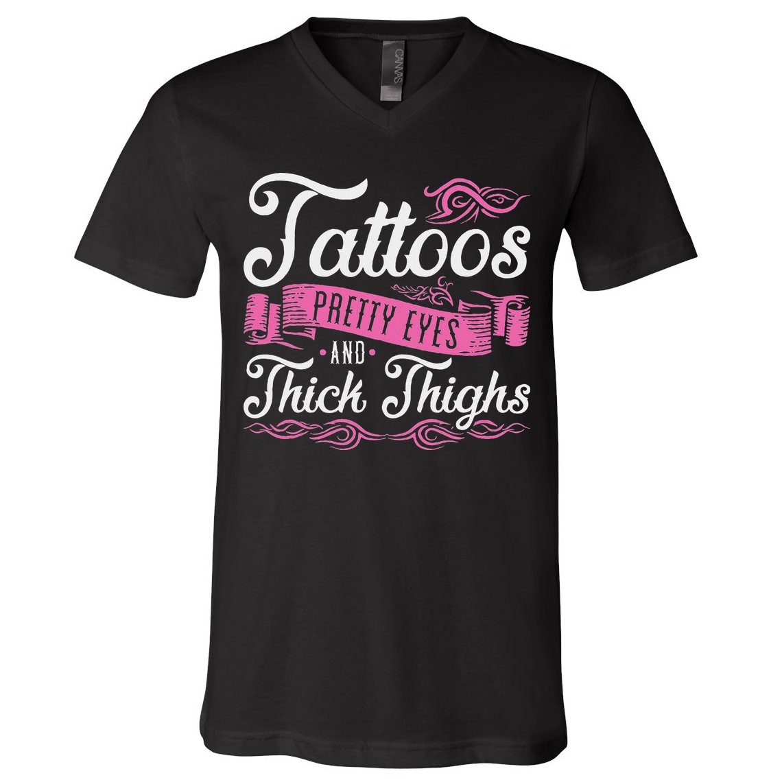 Tattoos Pretty Eyes And Thick Thighs V-Neck T-Shirt