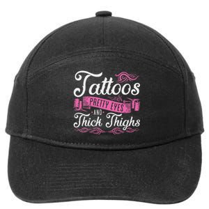 Tattoos Pretty Eyes And Thick Thighs 7-Panel Snapback Hat