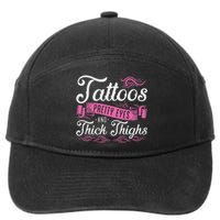 Tattoos Pretty Eyes And Thick Thighs 7-Panel Snapback Hat