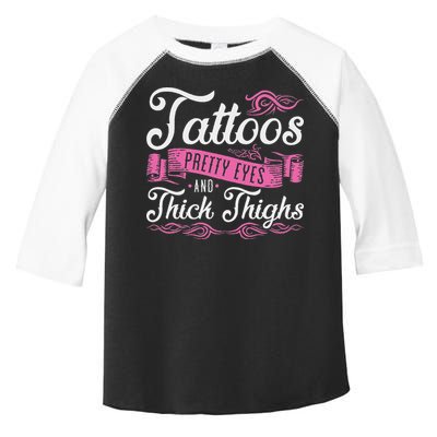 Tattoos Pretty Eyes And Thick Thighs Toddler Fine Jersey T-Shirt