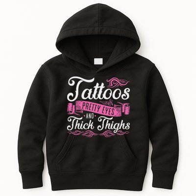 Tattoos Pretty Eyes And Thick Thighs Kids Hoodie