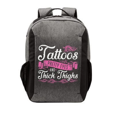 Tattoos Pretty Eyes And Thick Thighs Vector Backpack