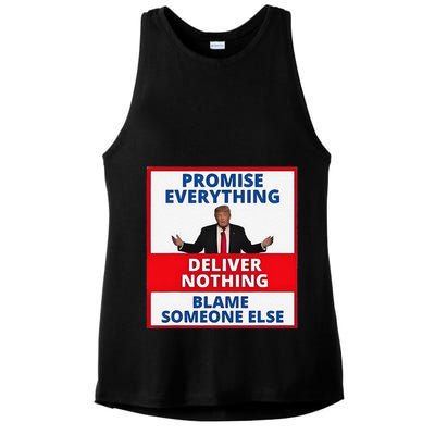 Trump Promise Everything Deliver Nothing Blame Someone Else Ladies PosiCharge Tri-Blend Wicking Tank