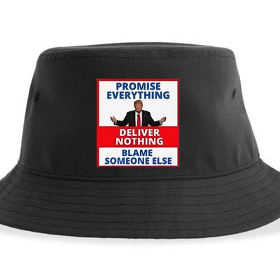 Trump Promise Everything Deliver Nothing Blame Someone Else Sustainable Bucket Hat