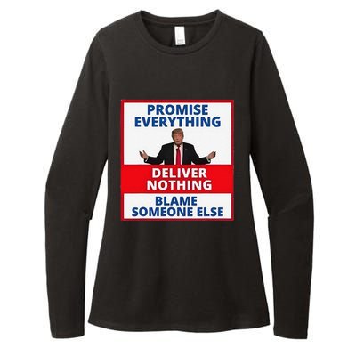 Trump Promise Everything Deliver Nothing Blame Someone Else Womens CVC Long Sleeve Shirt