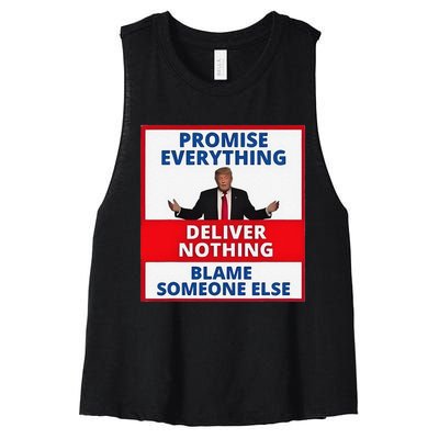 Trump Promise Everything Deliver Nothing Blame Someone Else Women's Racerback Cropped Tank