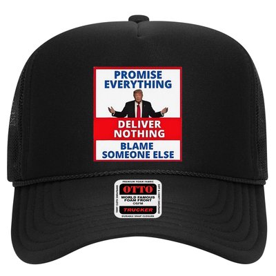 Trump Promise Everything Deliver Nothing Blame Someone Else Trucker Hat