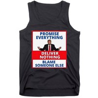 Trump Promise Everything Deliver Nothing Blame Someone Else Tank Top