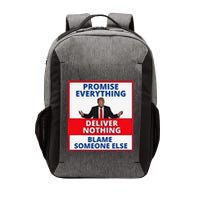 Trump Promise Everything Deliver Nothing Blame Someone Else Vector Backpack