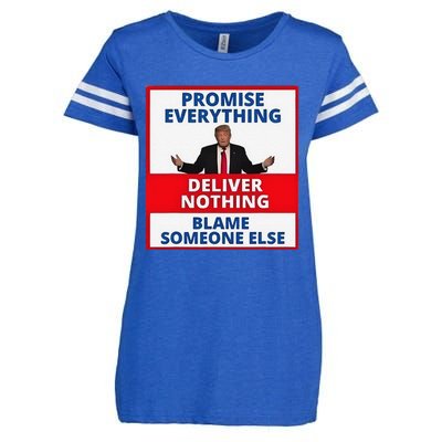 Trump Promise Everything Deliver Nothing Blame Someone Else Enza Ladies Jersey Football T-Shirt