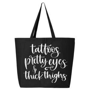 Tattoos Pretty Eyes Thick Thighs 25L Jumbo Tote