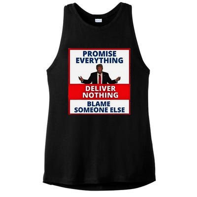 Trump Promise Everything Deliver Nothing Blame Someone Else Ladies PosiCharge Tri-Blend Wicking Tank