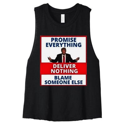 Trump Promise Everything Deliver Nothing Blame Someone Else Women's Racerback Cropped Tank