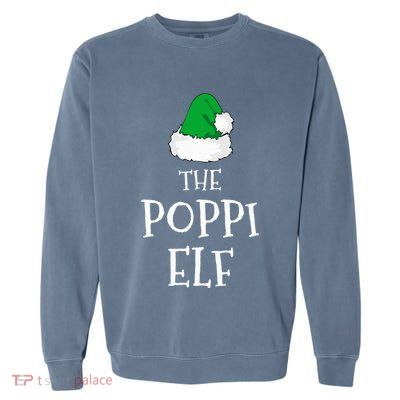The Poppi Elf Christmas Family Matching Pj Pajama Xmas  Garment-Dyed Sweatshirt