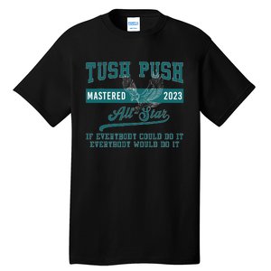 Tush Push Eagles Tall T-Shirt