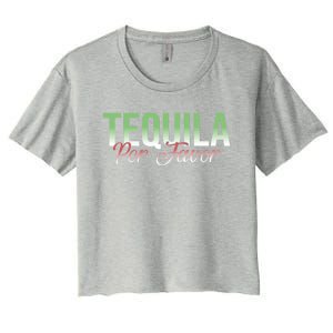 Tequila Por Favor Funny Mexican Party Agave Tequila Er Gift Women's Crop Top Tee