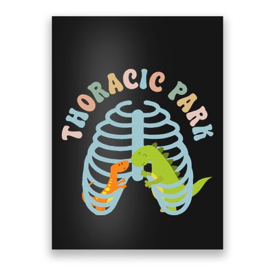 Thoracic Park Funny Nurse Musculoskeletal Cond Poster