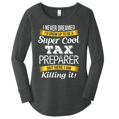 Tax Preparer Funny Gift Women's Perfect Tri Tunic Long Sleeve Shirt