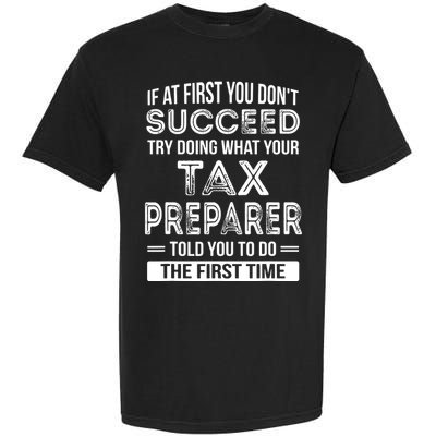 Tax Preparer Funny Tax Season Gift Garment-Dyed Heavyweight T-Shirt