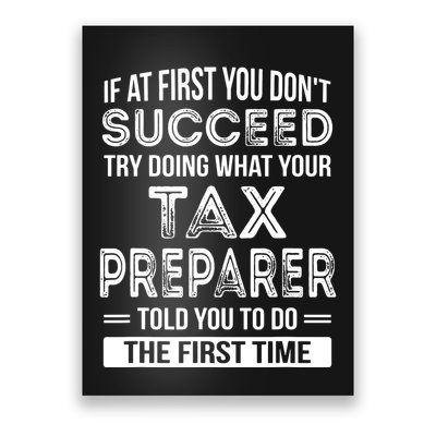 Tax Preparer Funny Tax Season Gift Poster