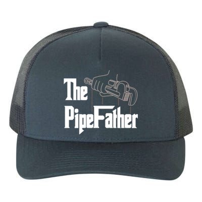 The Pipefather Funny Plumber Dad Fathers Day Gift Yupoong Adult 5-Panel Trucker Hat