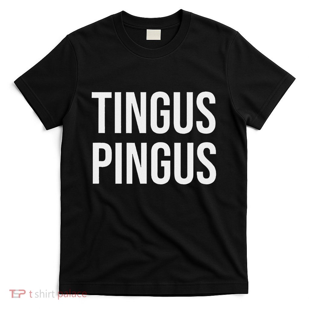 Tingus Pingus Fun Design T-Shirt